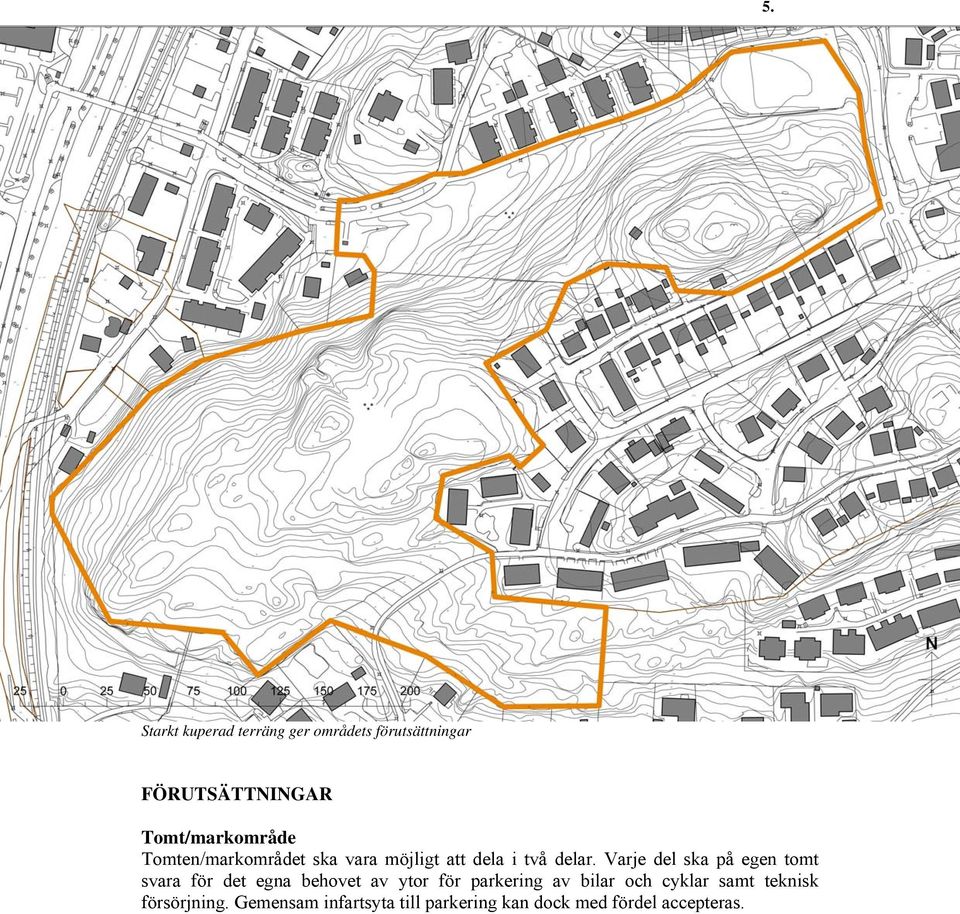 Varje del ska på egen tomt svara för det egna behovet av ytor för parkering av