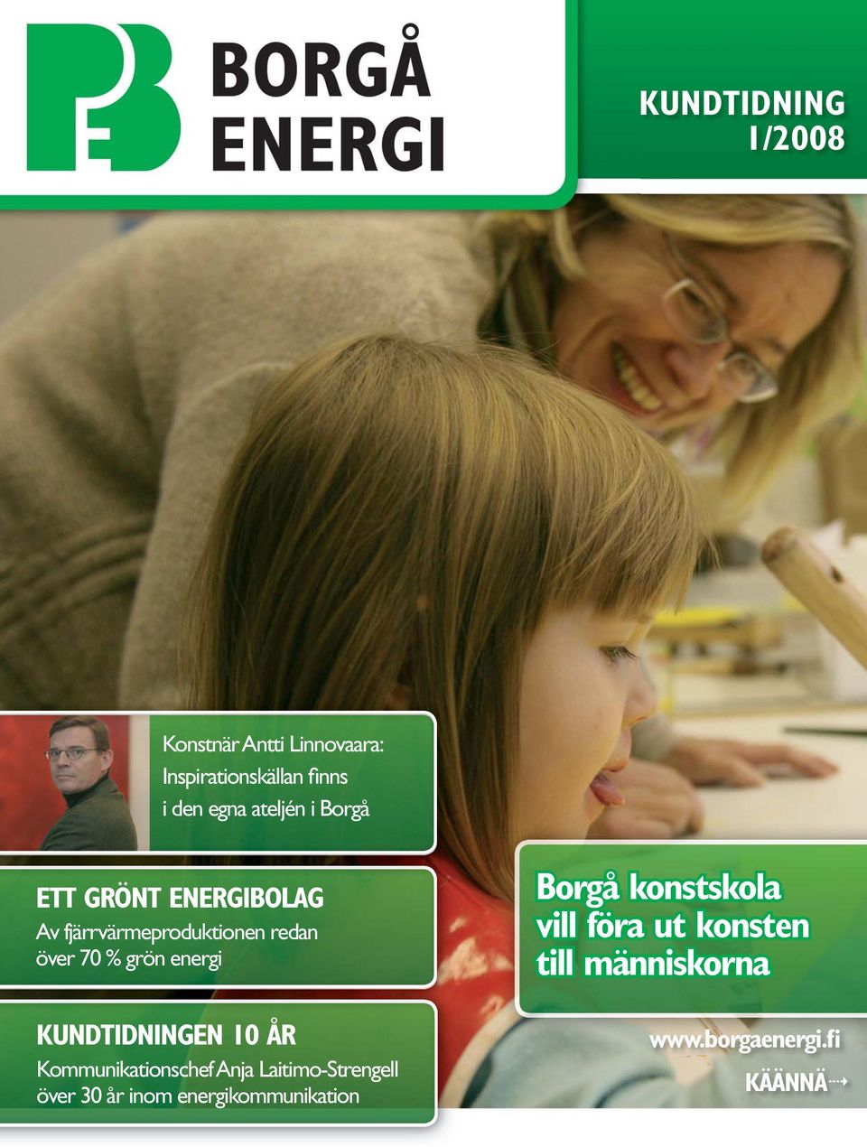 energi KUNDTIDNINGEN 10 ÅR Kommunikationschef Anja Laitimo-Strengell över 30 år inom