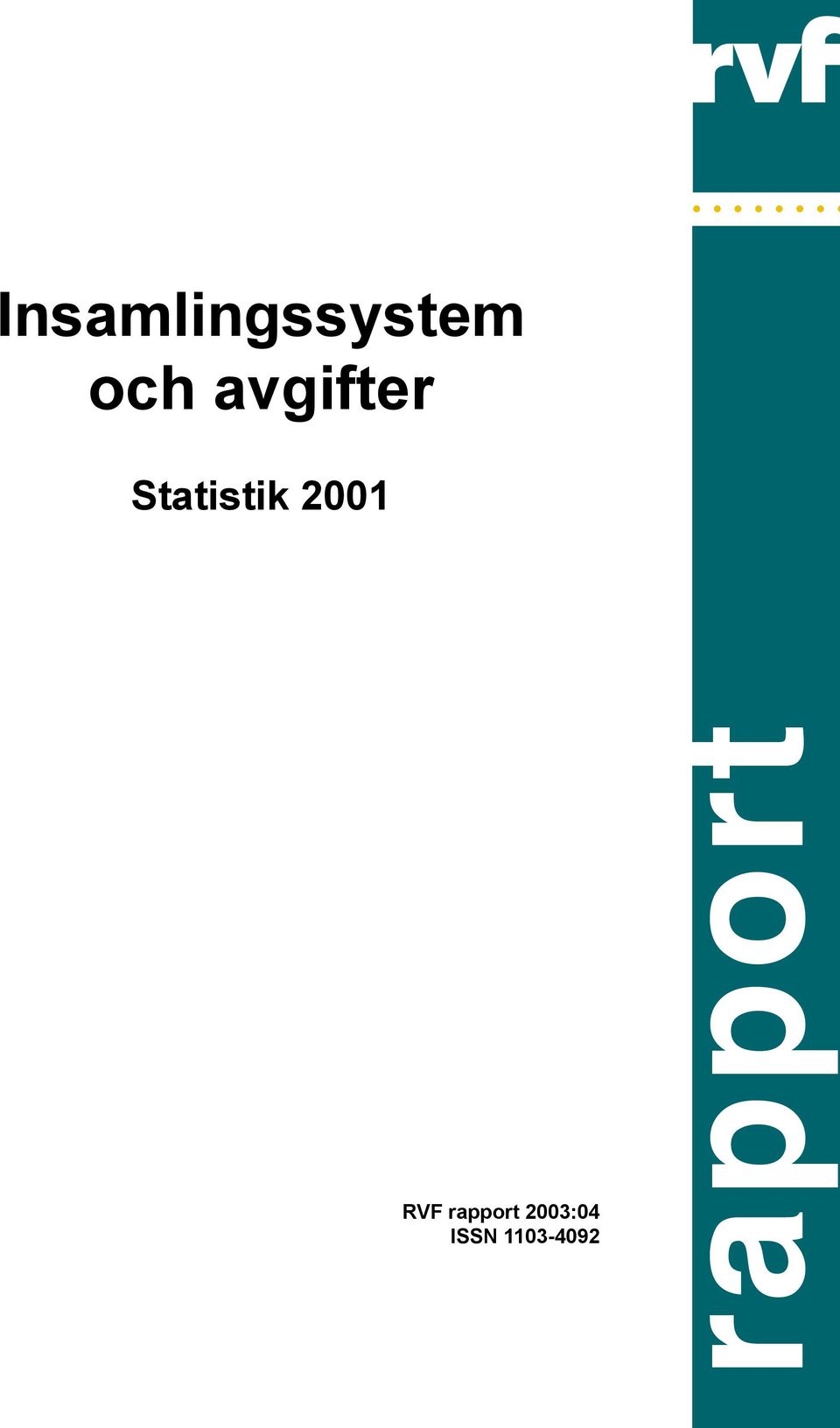 2001 RVF rapport