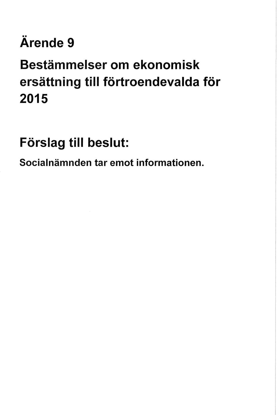 förtroendevalda för 2015 Förslag