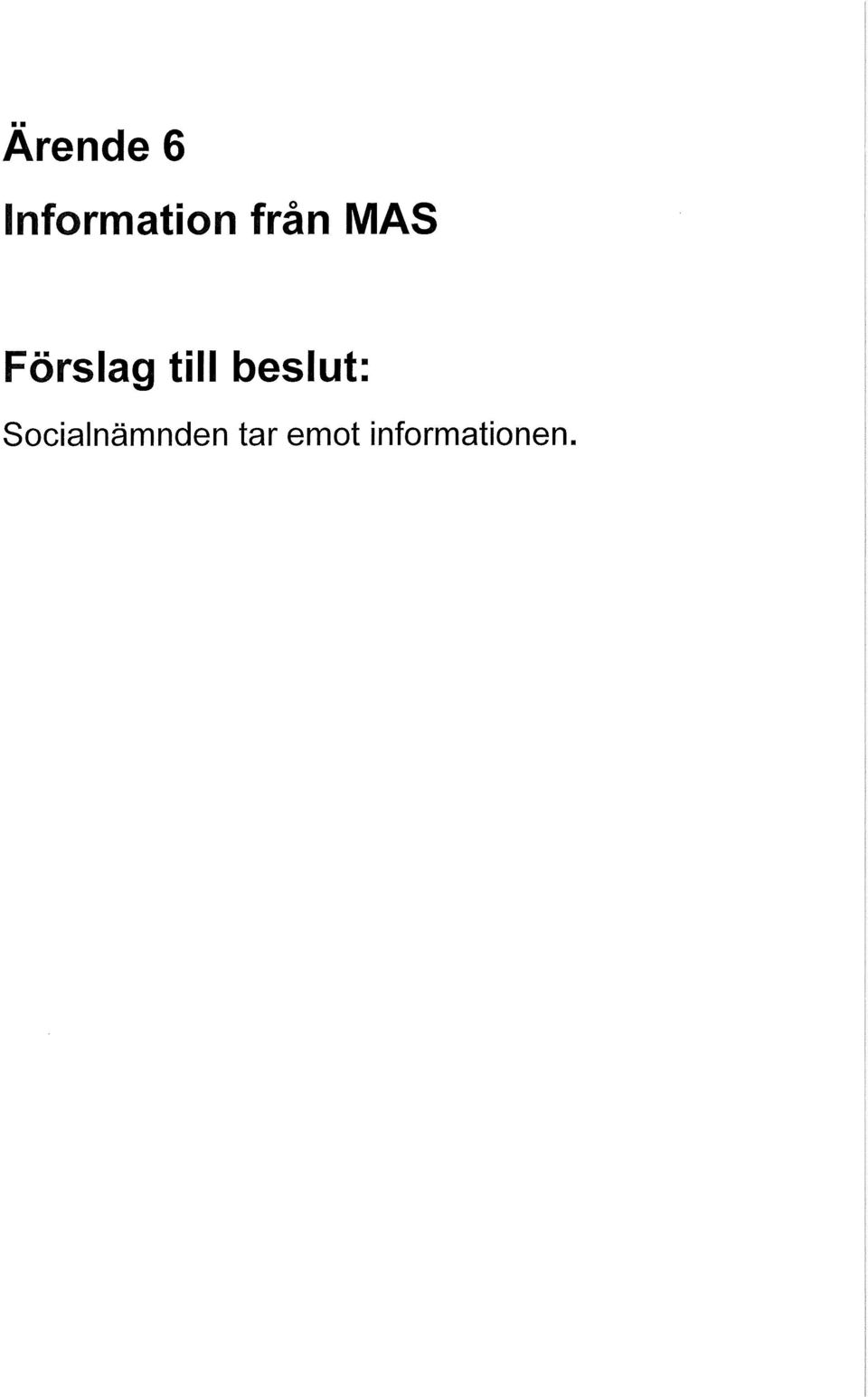 beslut: Socialnämnden