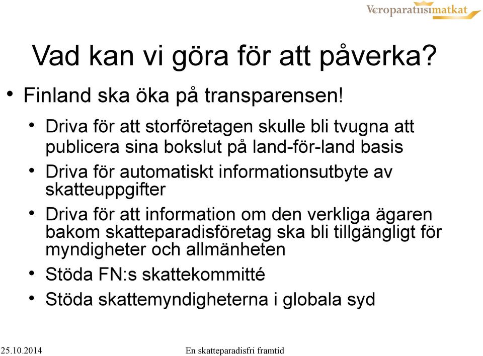 för automatiskt informationsutbyte av skatteuppgifter Driva för att information om den verkliga ägaren