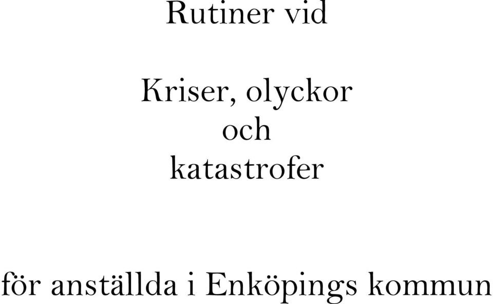 och katastrofer