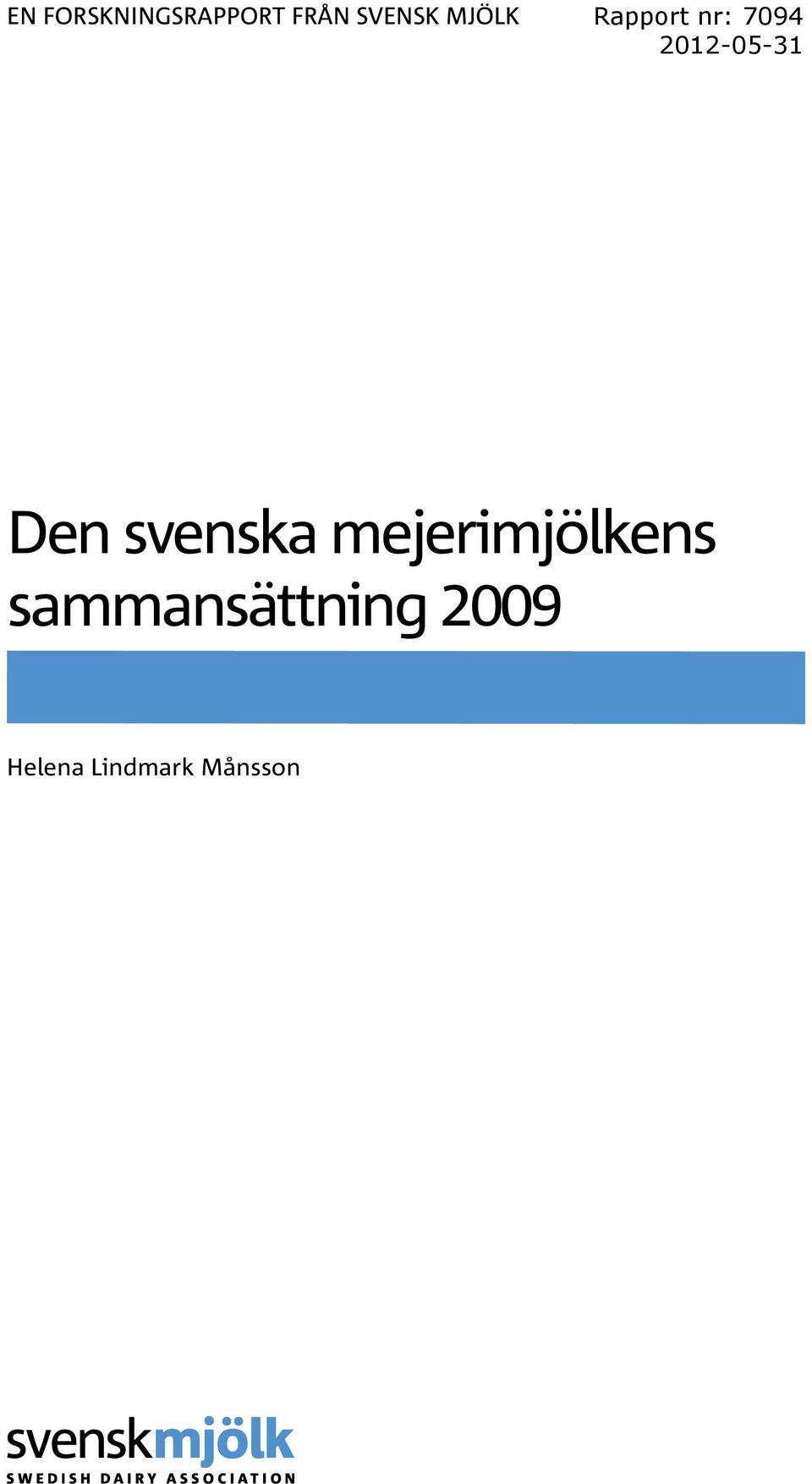 Den svenska mejerimjölkens