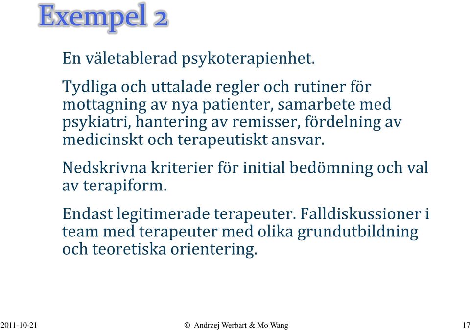 av remisser, fördelning av medicinskt och terapeutiskt ansvar.