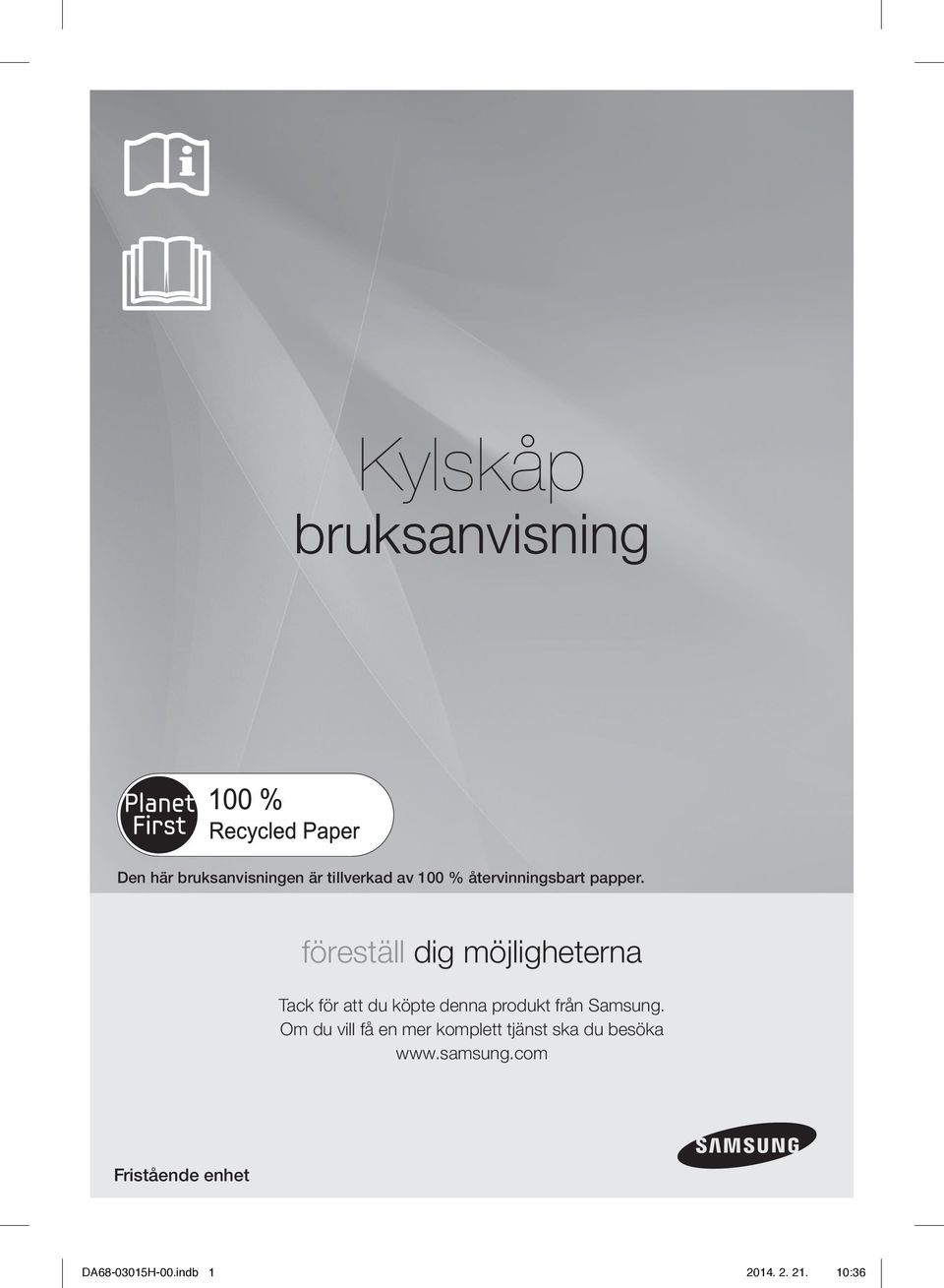 föreställ dig möjligheterna Tack för att du köpte denna produkt från