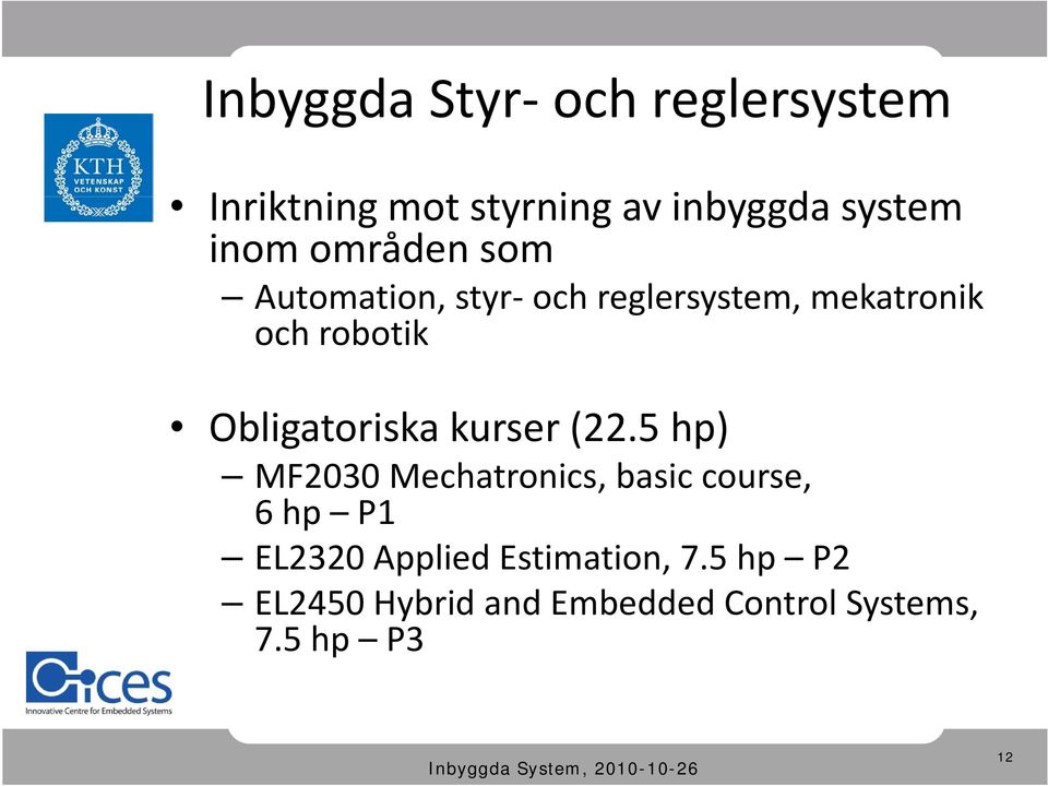 Obligatoriska kurser (22.