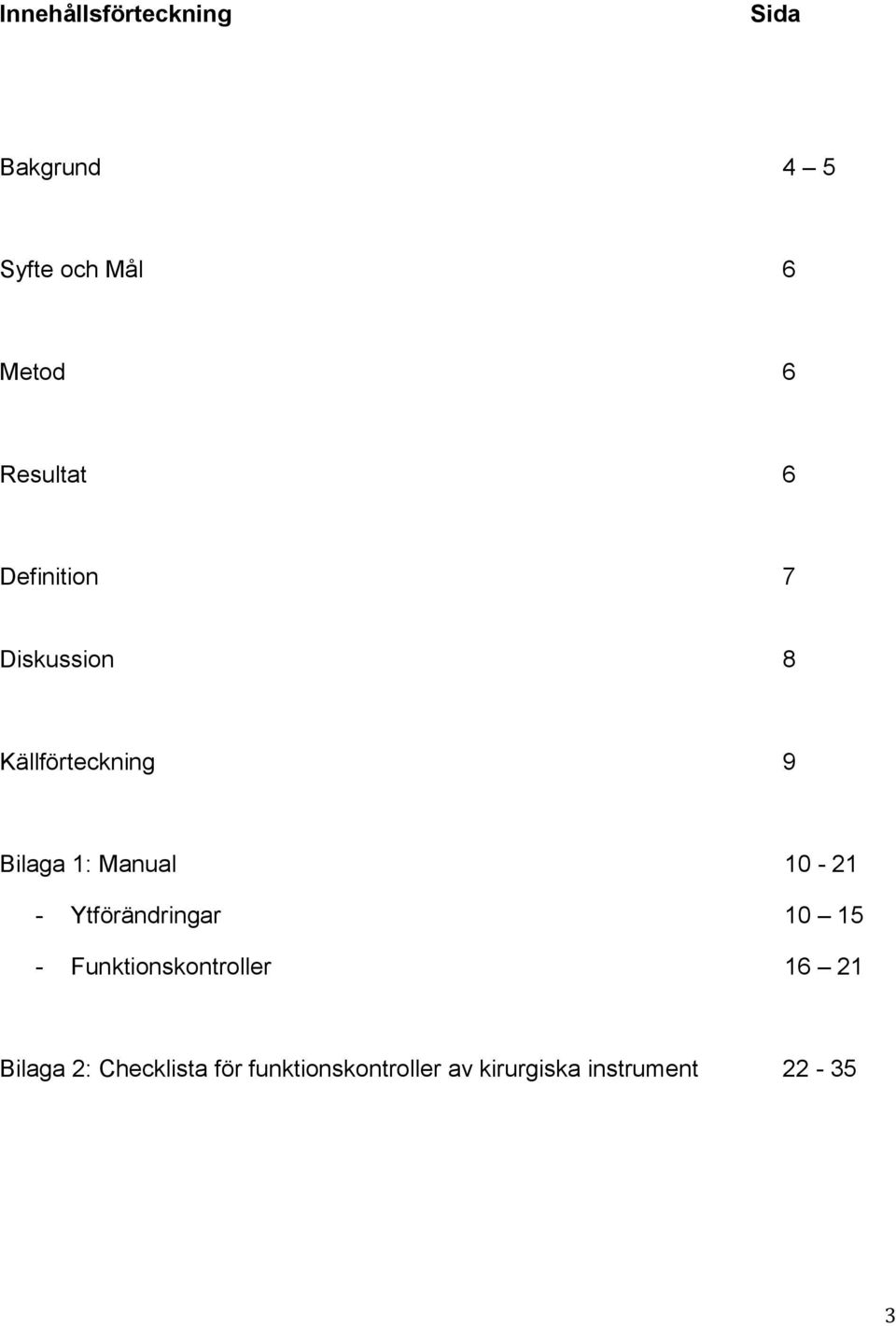 Manual 10-21 - Ytförändringar 10 15 - Funktionskontroller 16 21