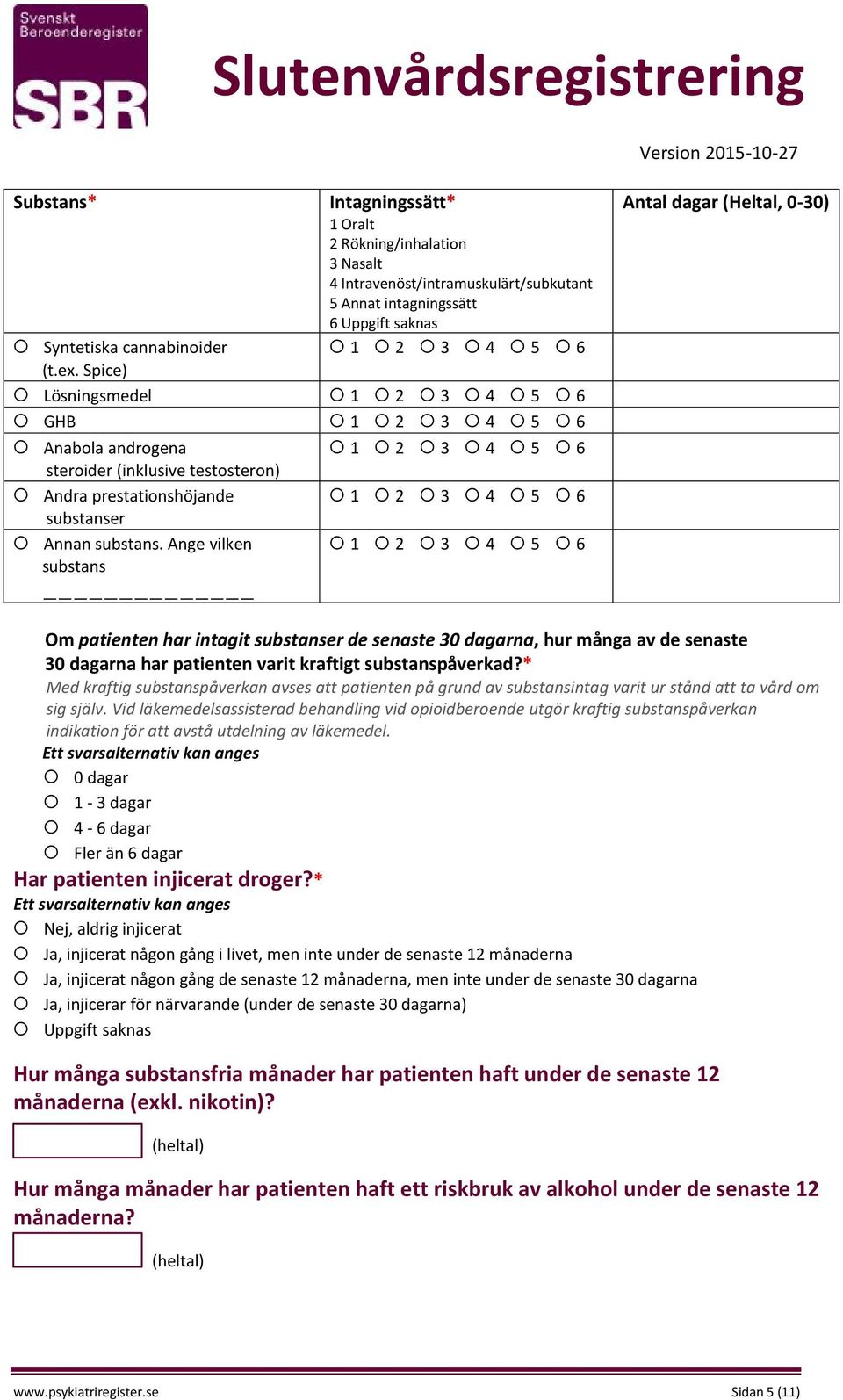 testosteron) Andra prestationshöjande substanser Annan substans.