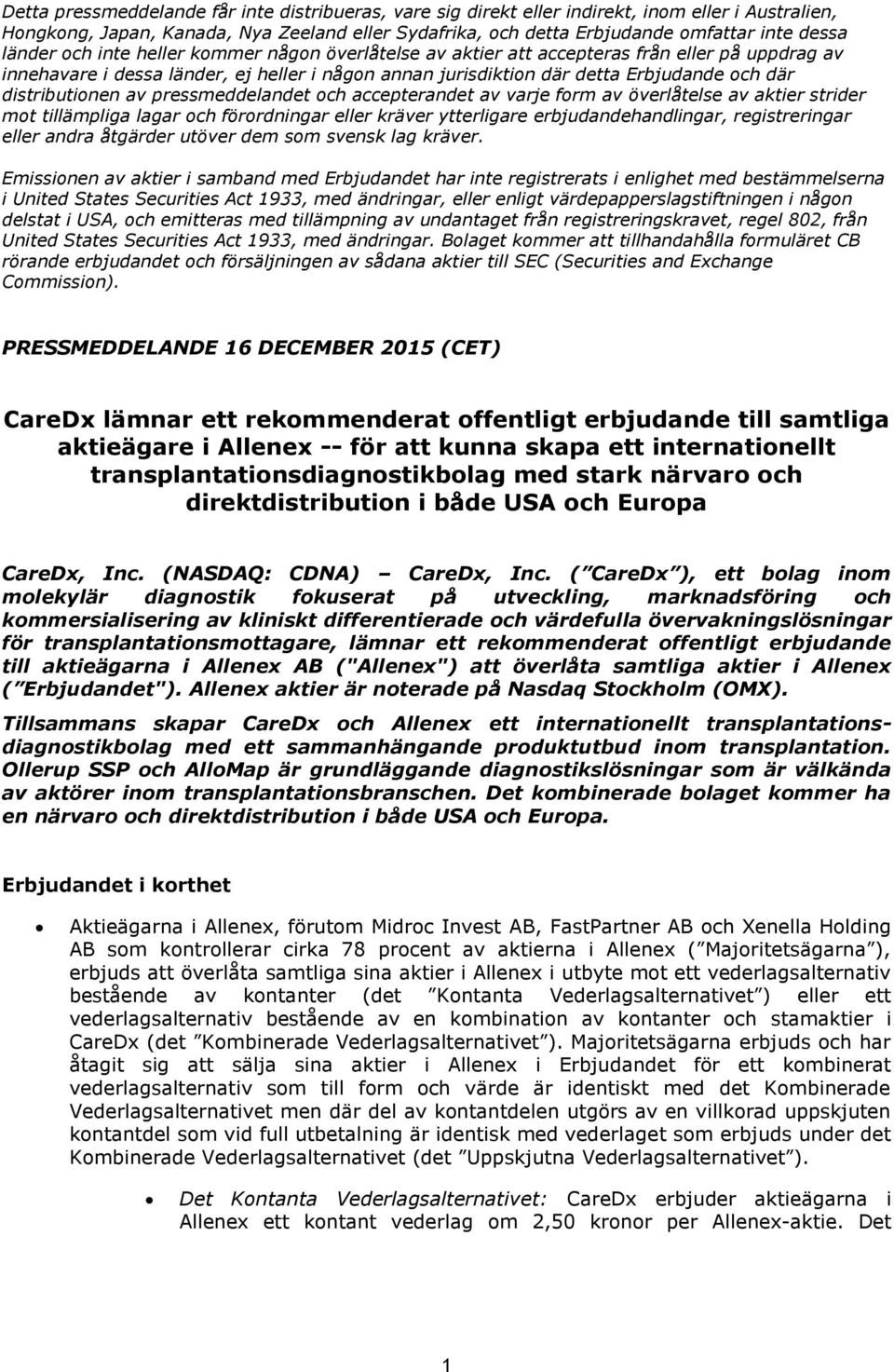 ( CareDx ), ett bolag inom molekylär diagnostik fokuserat på utveckling, marknadsföring och kommersialisering av kliniskt differentierade och värdefulla övervakningslösningar för