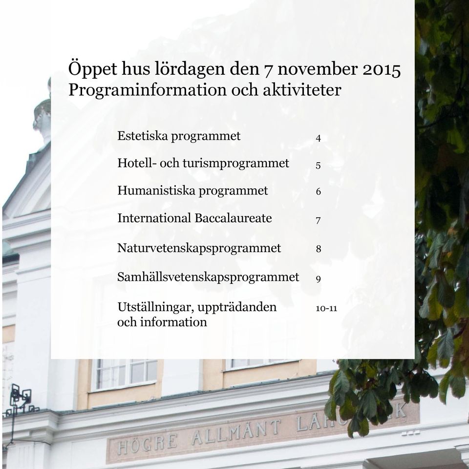 Humanistiska programmet 6 International Baccalaureate 7