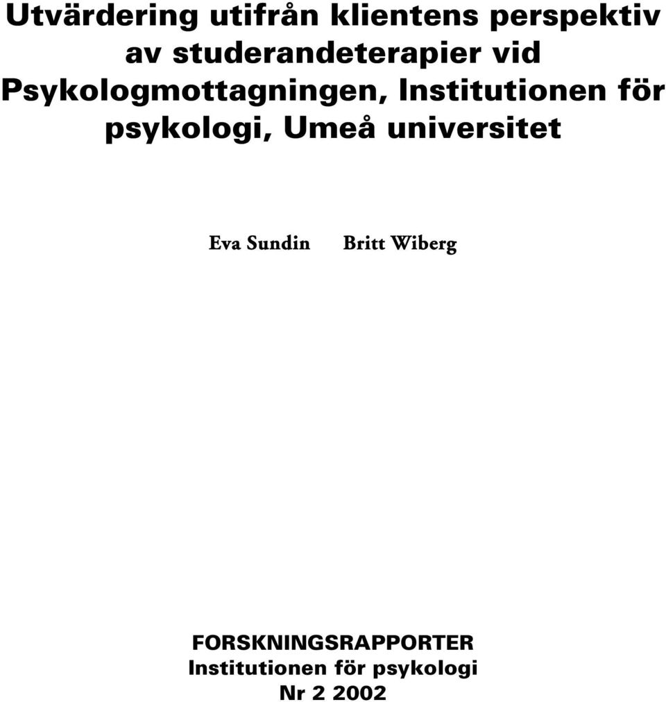 Institutionen för psykologi, Umeå universitet Eva