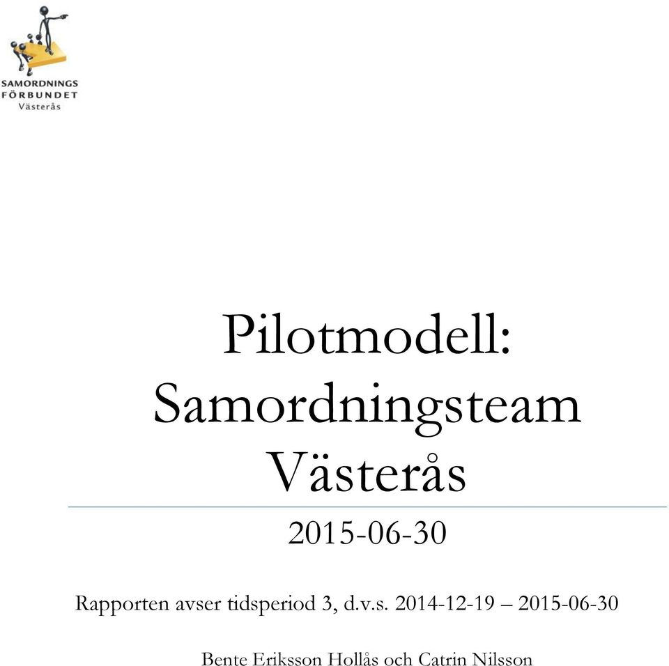 tidsperiod 3, d.v.s. 2014-12-19