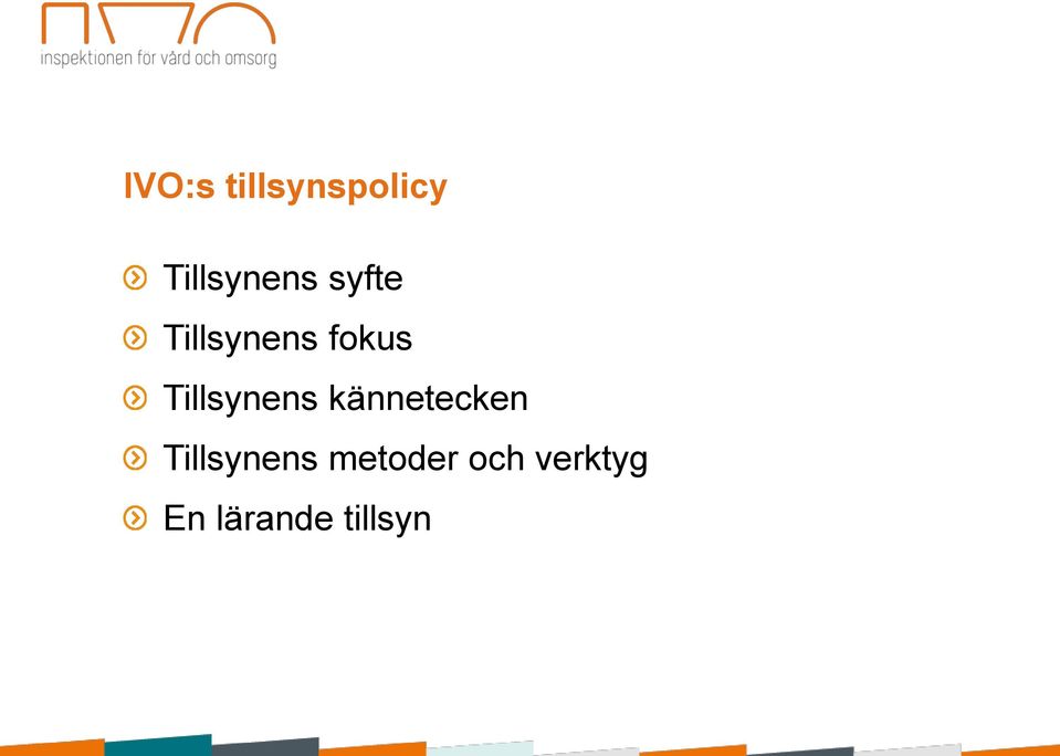 Tillsynens kännetecken