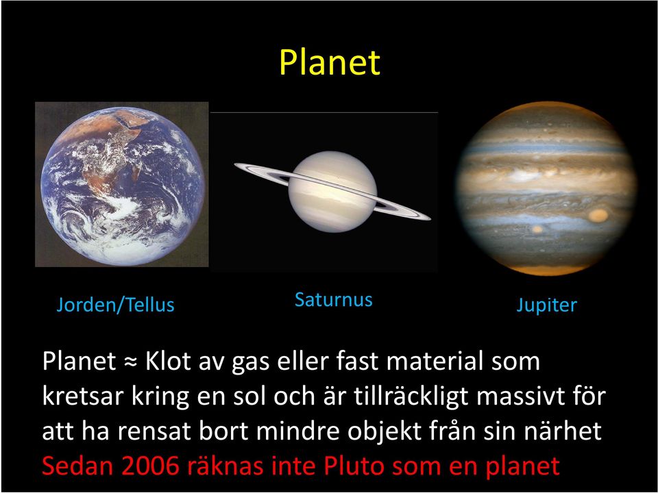 tillräckligt massivt för att ha rensat bort mindre