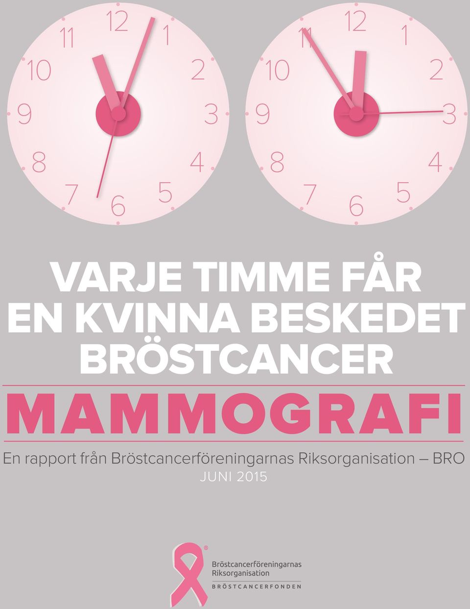 BRÖSTCANCER MAMMOGRAFI En rapport från