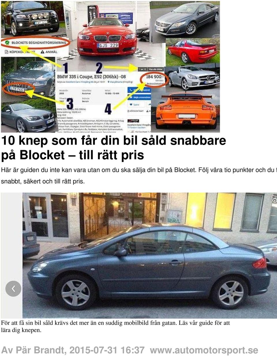 Följ våra tio punkter och du f snabbt, säkert och till rätt pris.