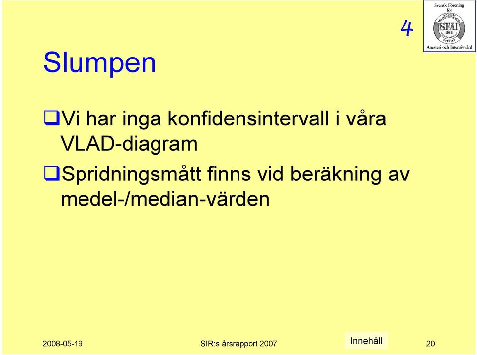 VLAD-diagram Spridningsmått