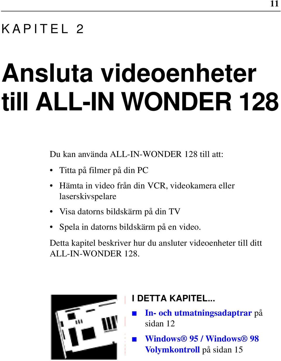 TV Spela in datorns bildskärm på en video.