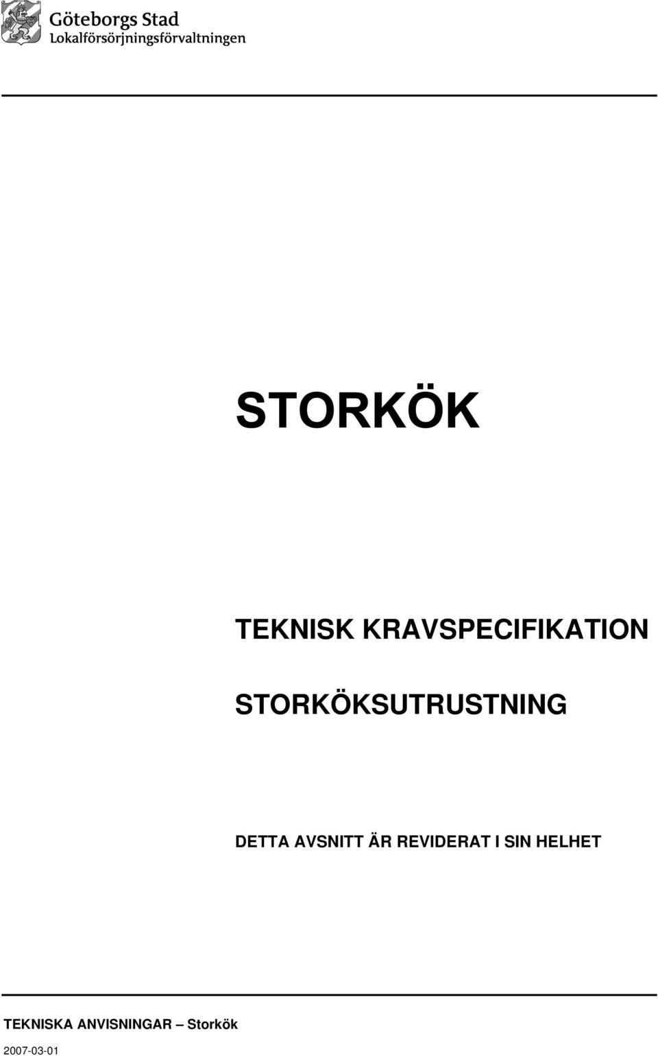 STORKÖKSUTRUSTNING