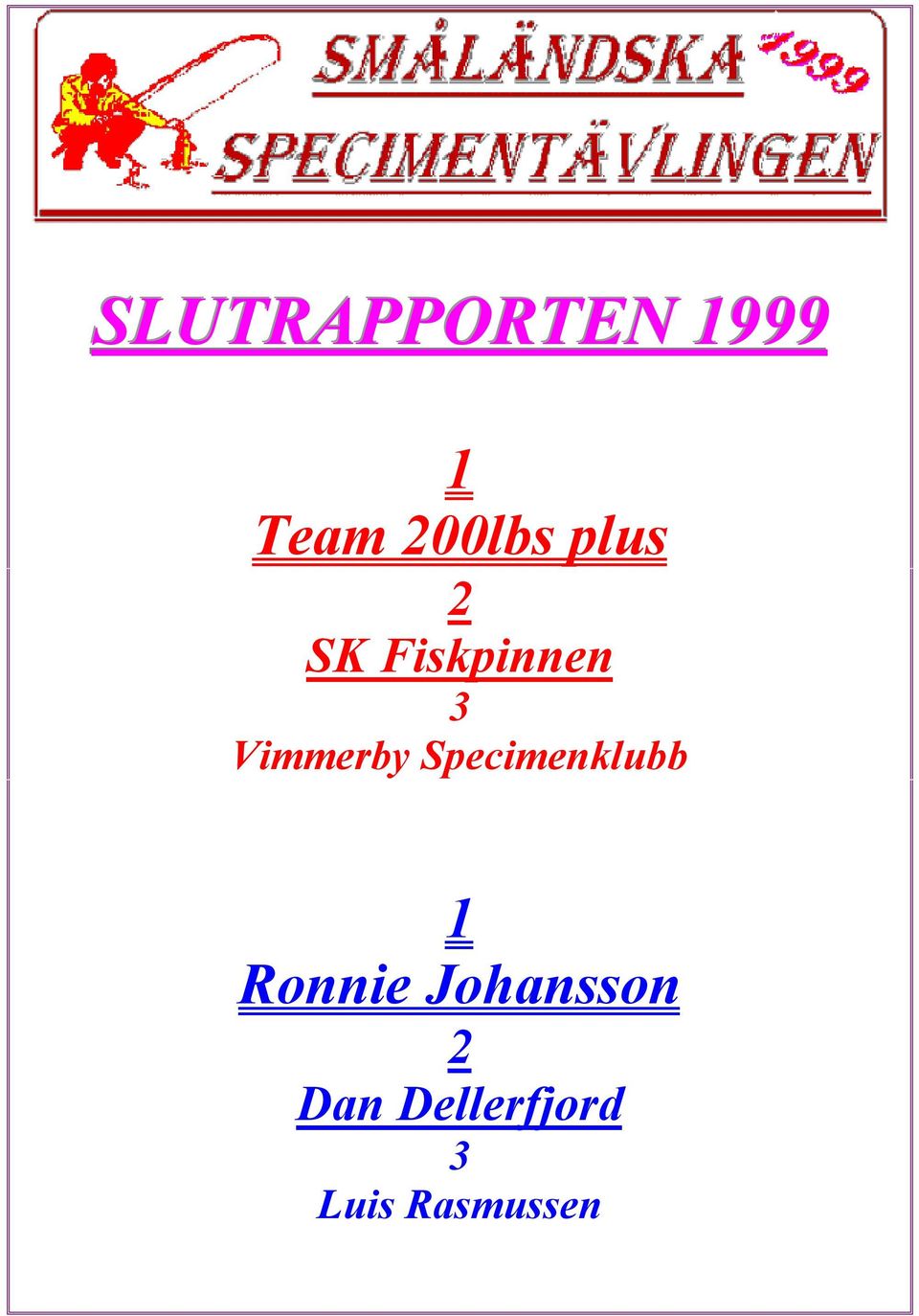 Specimenklubb 1 Ronnie Johansson