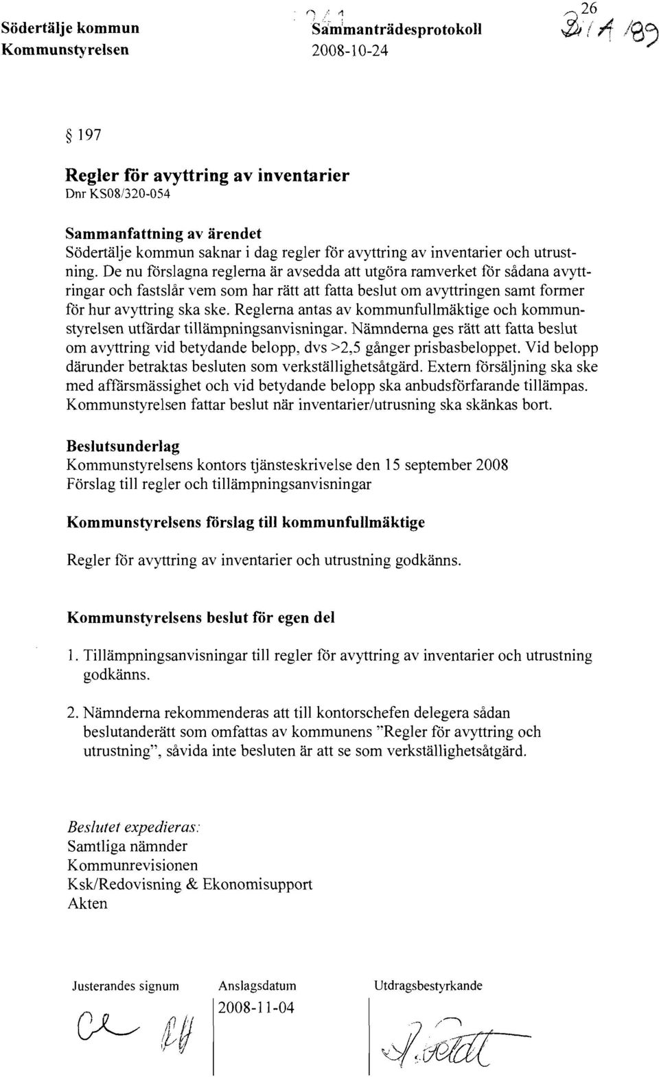 De nu förslagna reglerna är avsedda att utgöra ramverket för sådana avyttringar och fastslår vem som har rätt att fatta beslut om avyttringen samt former för hur avyttring ska ske.