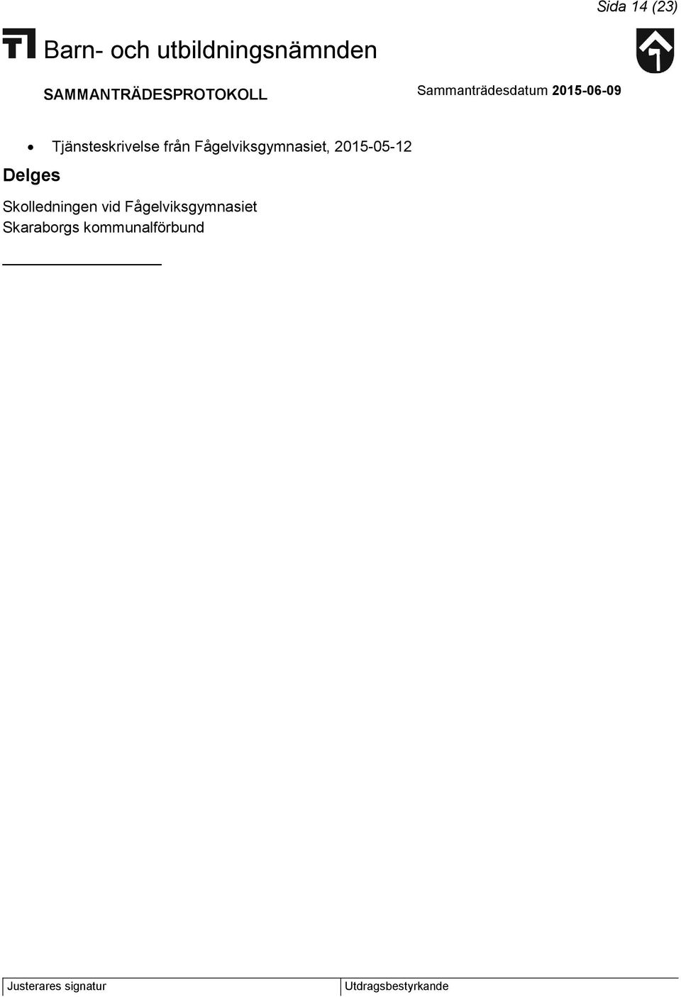 2015-05-12 Delges Skolledningen