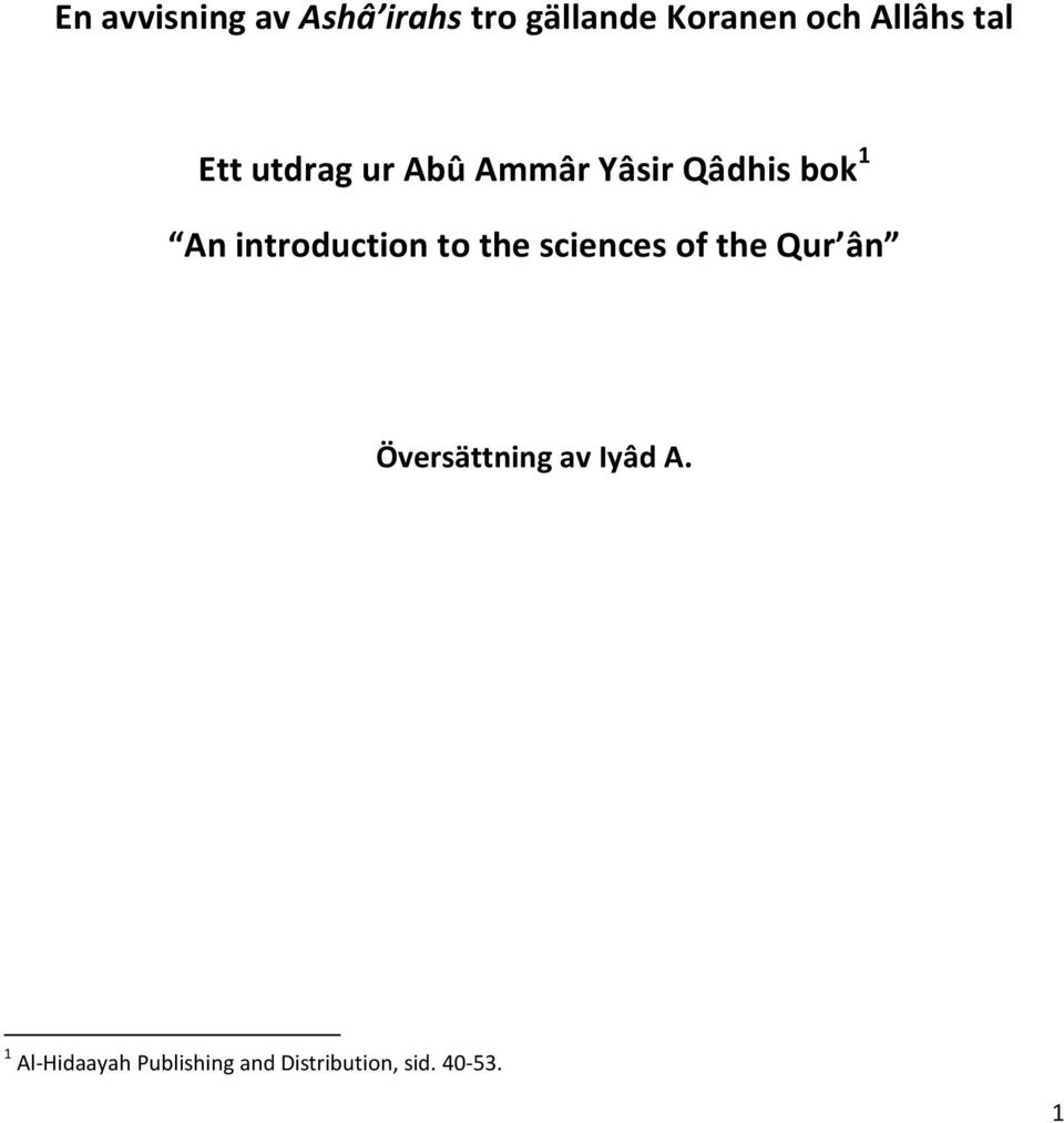 introduction to the sciences of the Qur ân Översättning