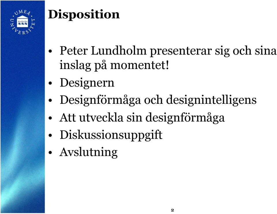 Designern Designförmåga och