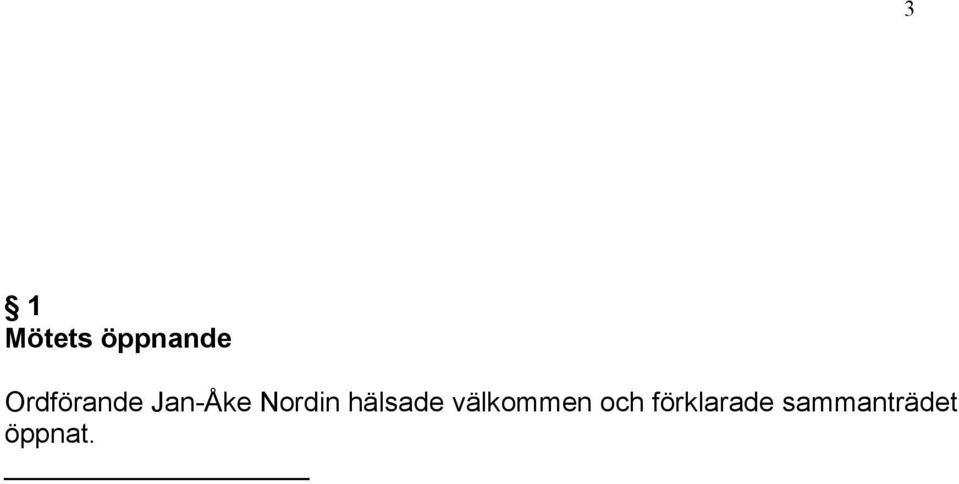 Nordin hälsade välkommen