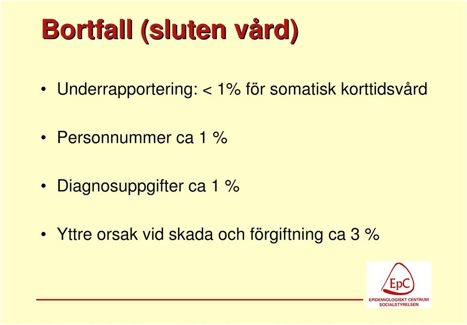 korttidsvård Personnummer ca 1 %