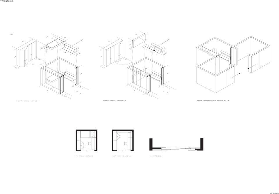 80 0 0 (mm) AXONOMETRI TEMPORARUM - VERKSAMHET :0 PLAN TEMPORARUM - BOSTAD :0 PLAN