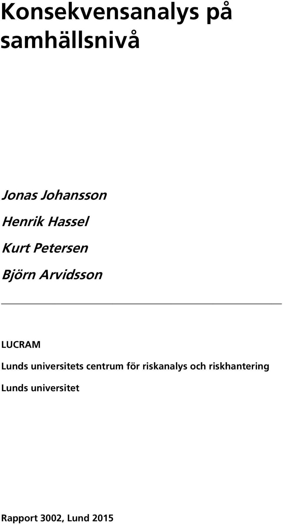 Arvidsson LUCRAM Lunds universitets centrum för