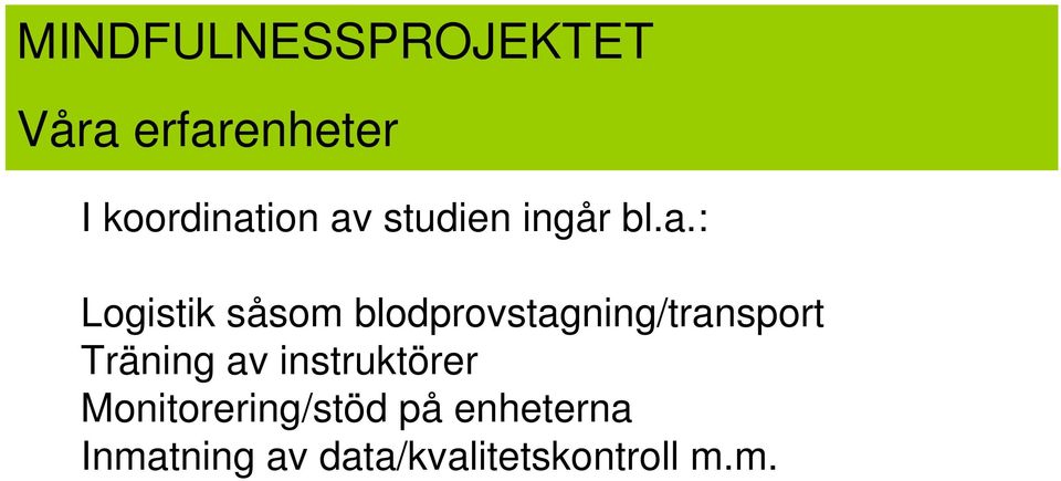 blodprovstagning/transport Träning av instruktörer