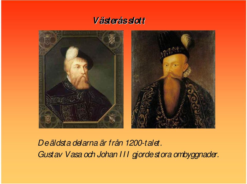 Gustav Vasa och Johan III