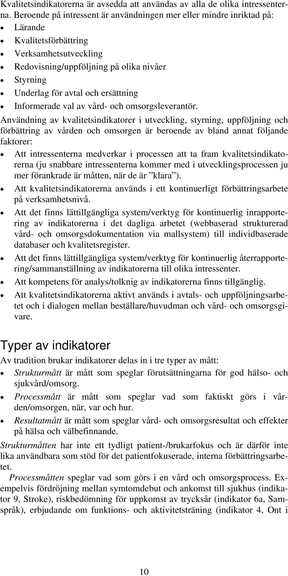 ersättning Informerade val av vård- och omsorgsleverantör.