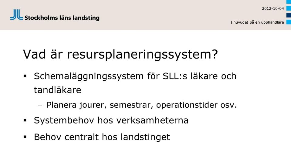 tandläkare Planera jourer, semestrar,