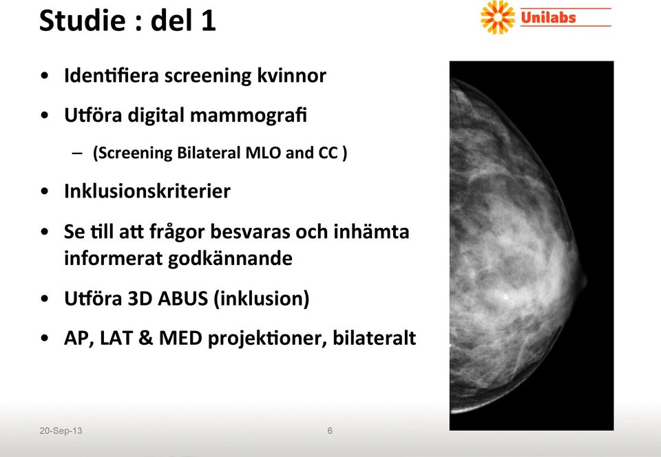 Se Jll ao frågor besvaras och inhämta informerat godkännande