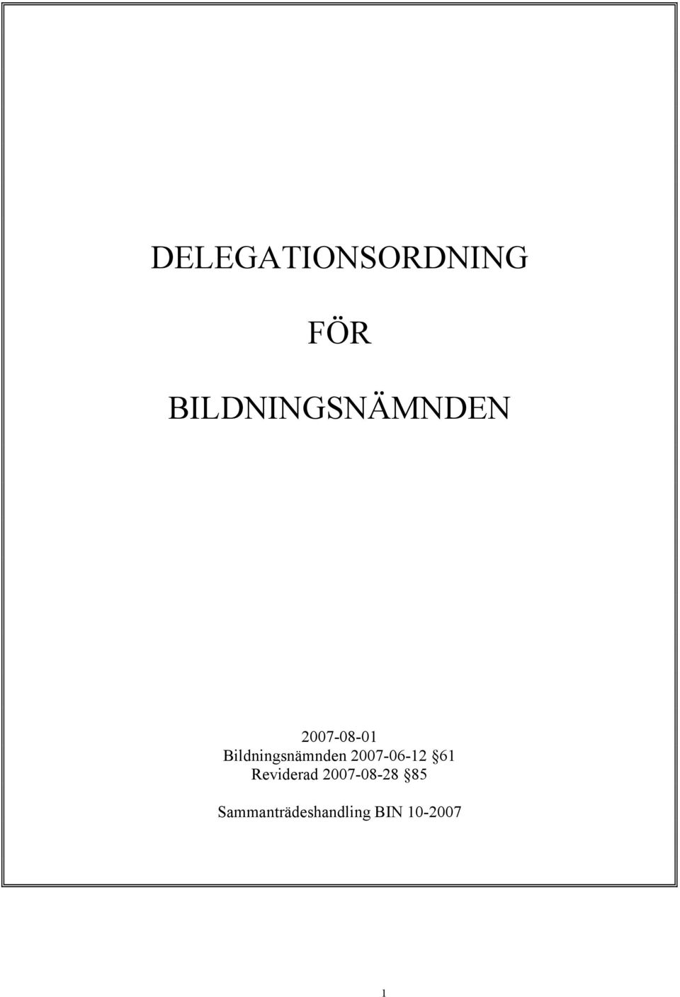 Bildningsnämnden 2007-06-12 61