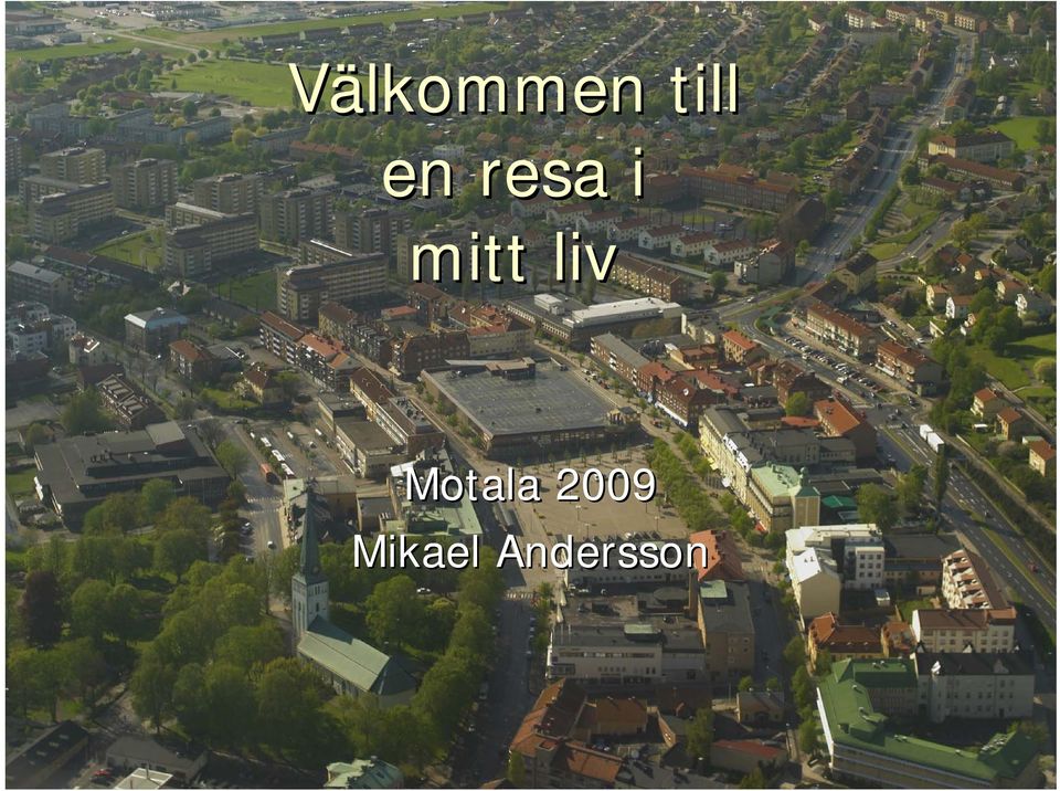 liv Motala 2009