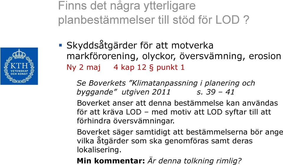 Klimatanpassning i planering och byggande utgiven 2011 s.