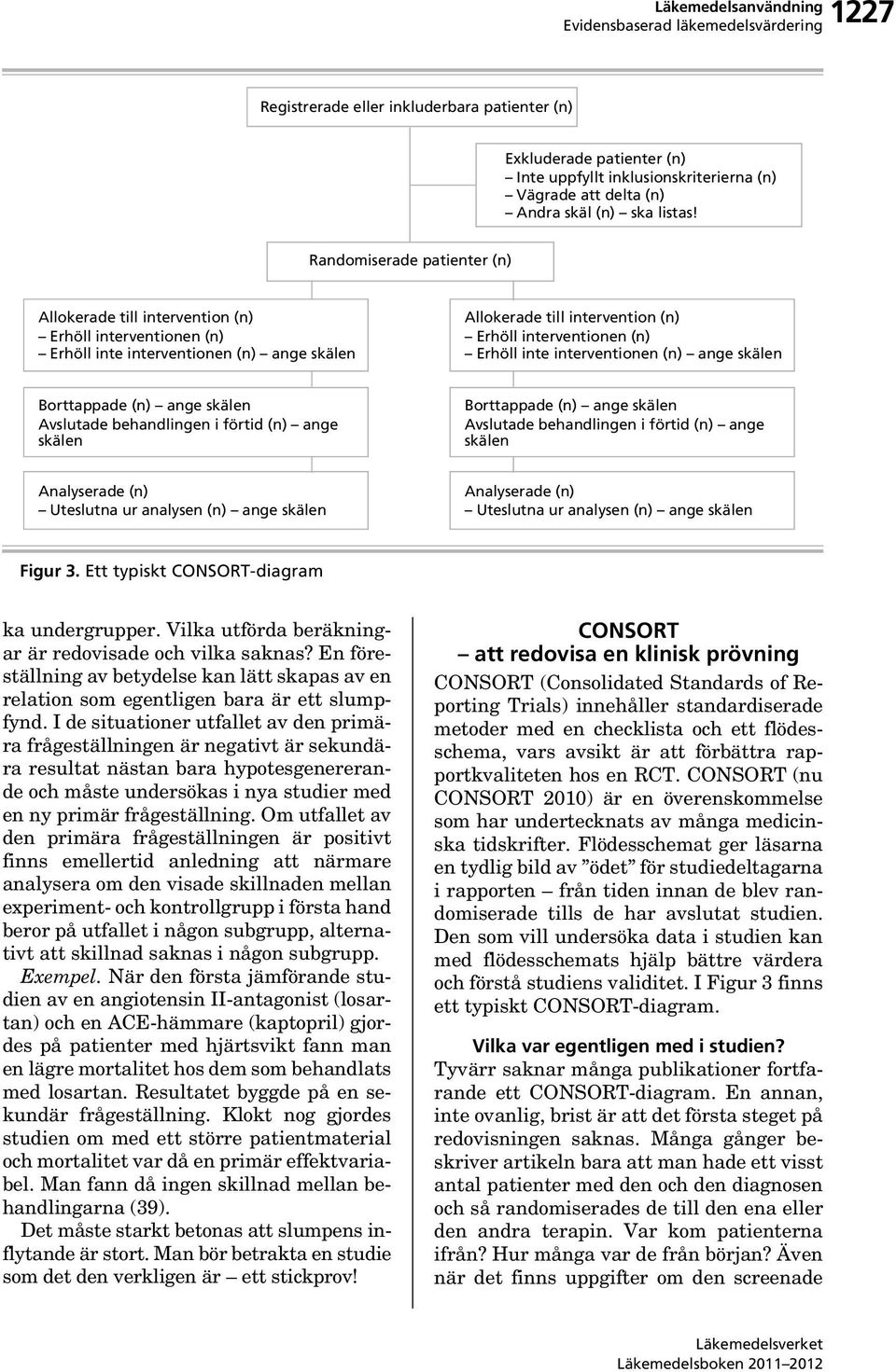 inte interventionen (n) ange skälen Borttappade (n) ange skälen Avslutade behandlingen i förtid (n) ange skälen Borttappade (n) ange skälen Avslutade behandlingen i förtid (n) ange skälen Analyserade