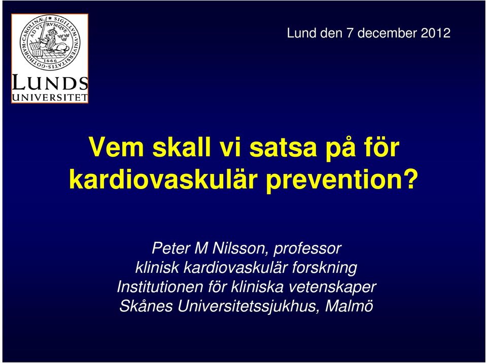 Peter M Nilsson, professor klinisk kardiovaskulär