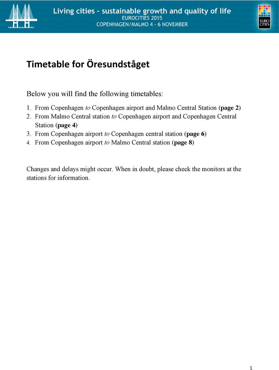 From Malmo Central station to Copenhagen airport and Copenhagen Central Station (page 4) 3.