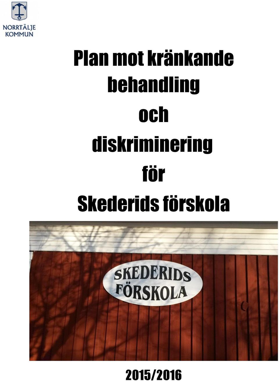 diskriminering för