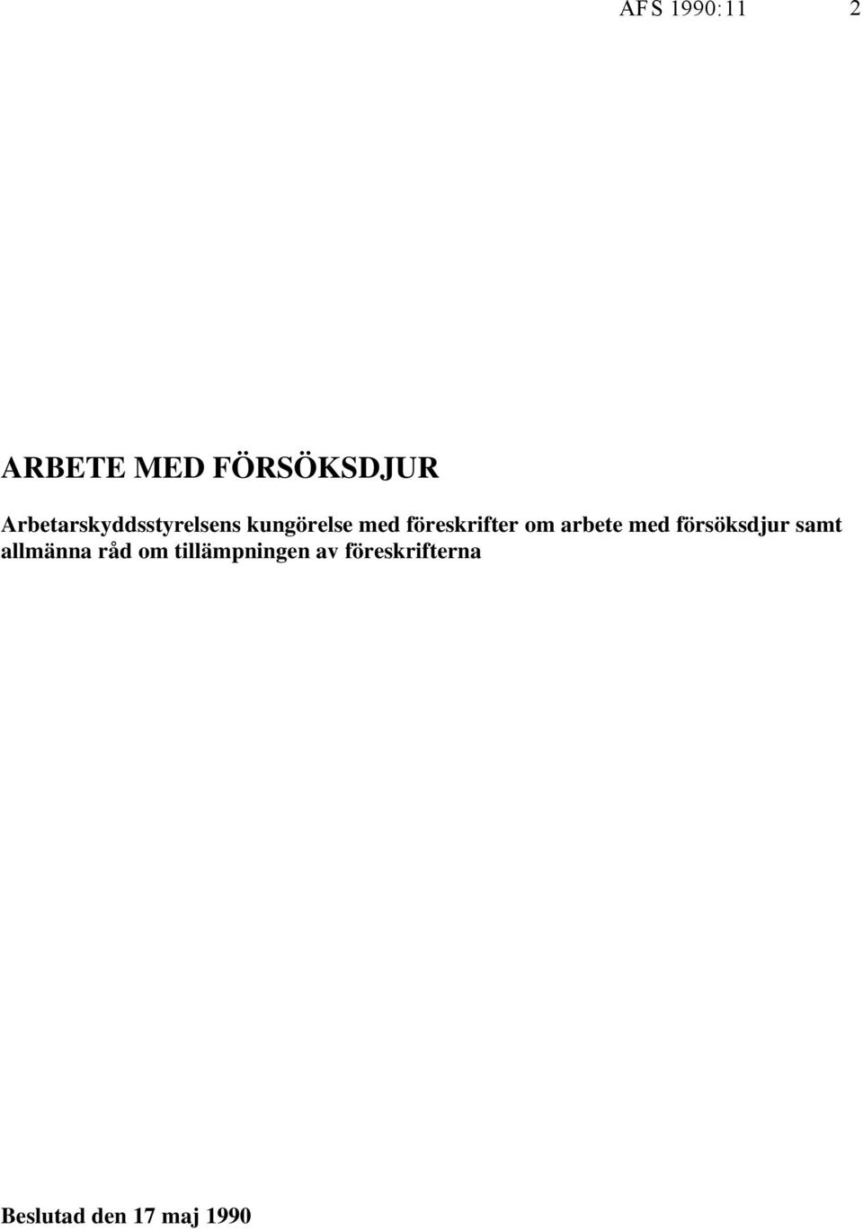 föreskrifter om arbete med försöksdjur samt