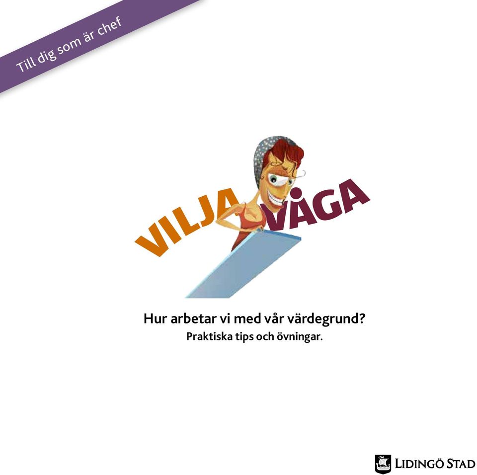vår värdegrund?