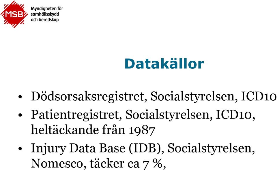 Socialstyrelsen, ICD10, heltäckande från 1987