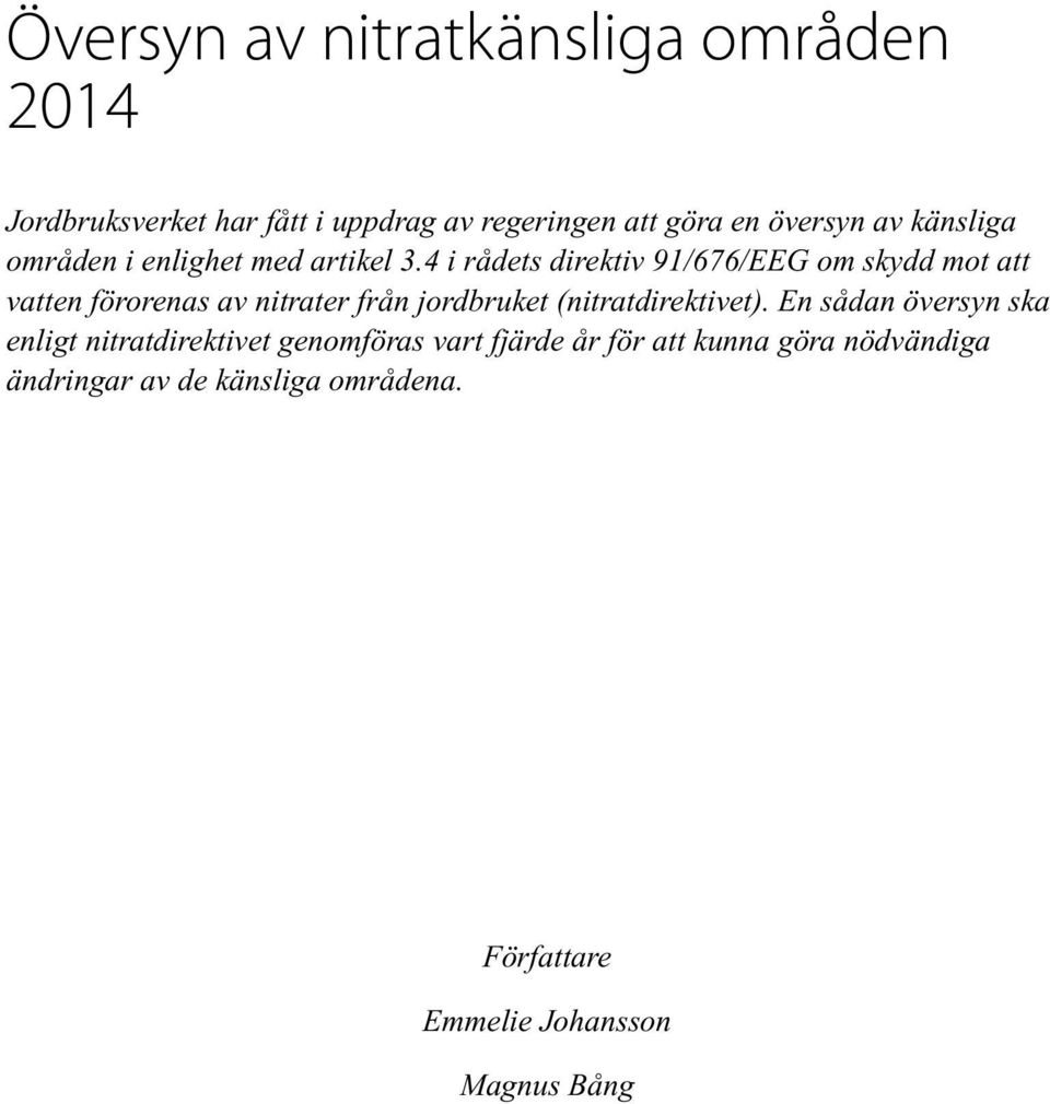 4 i rådets direktiv 91/676/EEG om skydd mot att vatten förorenas av nitrater från jordbruket