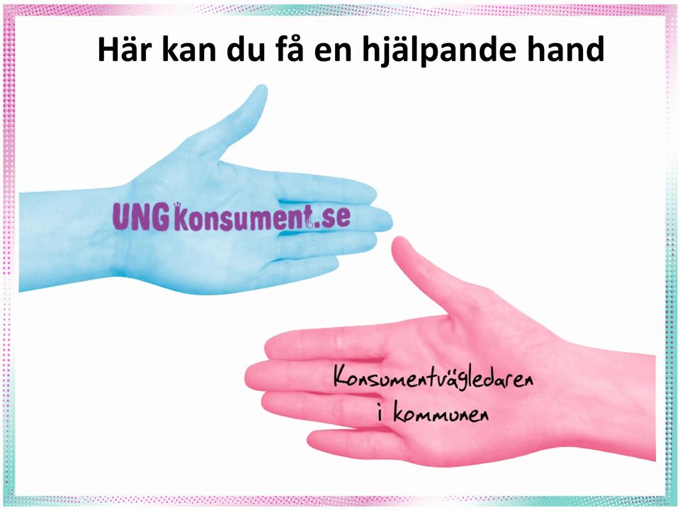 hand Här kan du